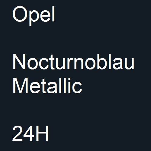 Opel, Nocturnoblau Metallic, 24H.